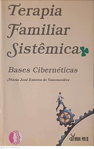 Livro Terapia Familiar Sistêmica: Bases Ciberneticas Autor Vasconcellos, Maria José Esteves de (1995) [usado]
