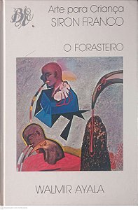Livro o Forasteiro Autor Ayala, Walmir (1986) [usado]