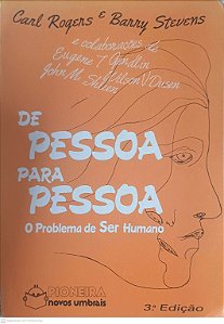 Livro de Pessoa para Pessoa: o Problema de Ser Humano Autor Rogers, Carl & Stevens, Barry (1987) [usado]