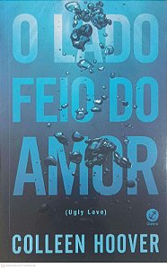 Livro Lado Feio do Amor Autor Hoover, Colleen (2015) [usado]