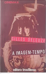 Livro a Imagem Tempo Autor Deleuze, Gilles (2013) [usado]
