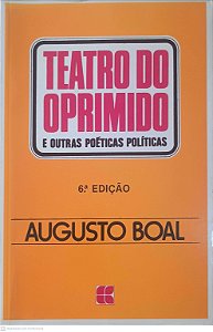 Livro Teatro do Oprimido e Outras Poéticas Politicas Autor Boal, Augusto [usado]