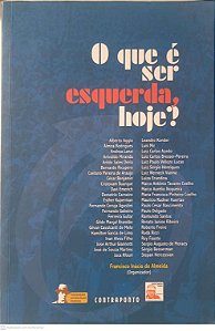 Livro o que é Ser Esquerda Hoje? Autor Almeida, Francisco Inacio de (2009) [usado]