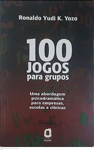 Livro 100 Jogos para Grupos Autor Yozo, Ronaldo Yudi K. (1996) [usado]