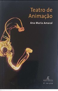 Livro Teatro de Animação Autor Amaral, Ana Maria (2007) [usado]