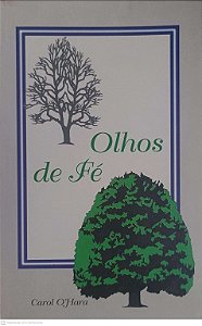 Livro Olhos de Fé Autor Hara, Carol O'' [usado]