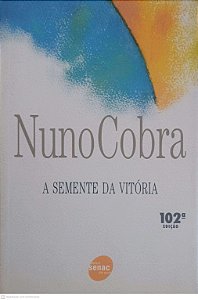 Livro a Semente da Vitória Autor Cobra, Nuno (2000) [usado]