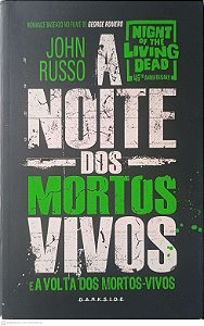 Livro Noite dos Mortos Vivos e a Volta dos Mortos-vivos Autor Russo, John (2014) [usado]