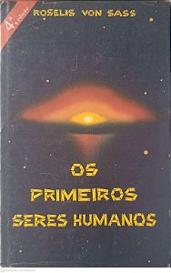 Livro os Primeiros Seres Humanos Autor Sass, Roselis Von (1982) [usado]