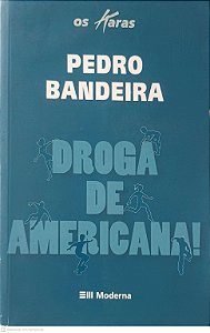 Livro Droga de Americana Autor Bandeira, Pedro (2009) [usado]