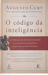 Livro o Código da Inteligência Autor Cury, Augusto (2008) [usado]