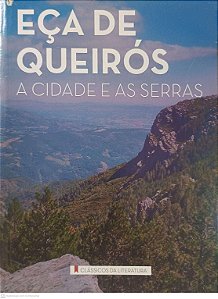 Livro a Cidade e as Serras Autor Queiros, Eça de (2012) [usado]
