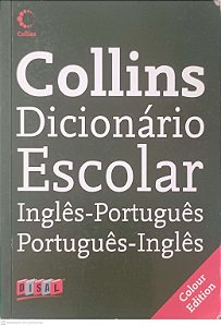 Livro Collins Dicionario Escolar: Inglês-português Autor Desconhecido (2006) [usado]
