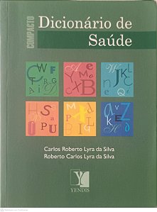 Livro Dicionario de Saúde Autor Roberto, Carlos e Silva, Roberto Carlos Lyra da (2004) [usado]