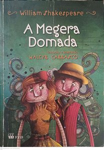 Livro a Megera Domada Autor Shakespeare, William (2009) [usado]