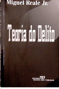 Livro Teoria do Delito Autor Reale Júnior, Miguel (1998) [usado]