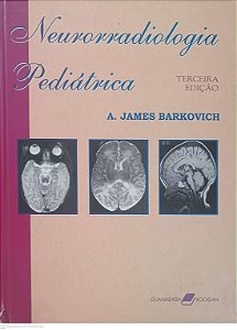 Livro Neurorradiologia Pediatrcia Autor Barkovich, A. James (2000) [usado]