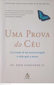 Livro Uma Prova do Céu Autor Alexander, Dr. Eben (2013) [usado]