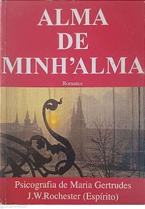 Livro Alma de Minh''alma Autor Gertrudes, Maria (1999) [usado]