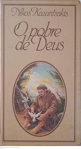 Livro o Pobre de Deus Autor Kazantzaakis, Nikos (1983) [usado]