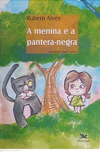 Livro a Menina e a Pentera-negra Autor Alves, Rubem (2015) [usado]
