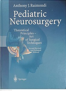 Livro Pediatric Neurosurgery: Theoretical Principles - Art Of Surgical Techniques Autor Raimondi, Anthony J. (1987) [usado]
