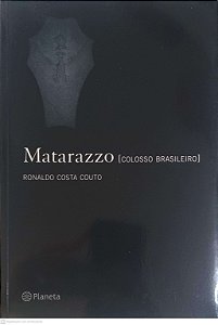 Livro Matarazzo [colosso Brasileiro] Autor Couto, Ronaldo Costa (2004) [usado]
