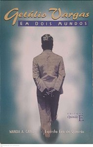 Livro Getúlio Vargas em Dois Mundos Autor Canutti, Wanda A. (2009) [usado]