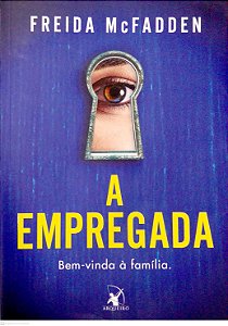 Livro a Empregada (a Empregada, Vol. 1) Autor Mcfadden, Freida (2023) [seminovo]