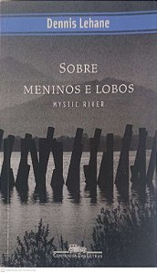 Livro sobre Meninos e Lobos Autor Lehane, Dennis (2002) [usado]