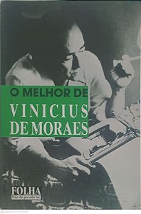 Livro o Melhor de Vinicius de Moraes Autor Moraes, Vinicius de [usado]