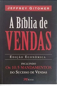 Livro a Biblia de Vendas: Incluindo os 10,5 Mandamentos do Sucesso de Vendas Autor Gitomer, Jeffrey (2011) [usado]