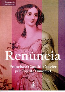 Livro Renúncia (romances de Emmanuel) Autor Xavier, Francisco Cândido (2013) [seminovo]