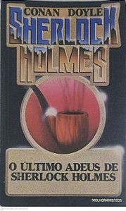 Livro Sherlock Holmes: o Ultimo Adeus de Sherlock Holmes Autor Doyle, Conan (1981) [usado]