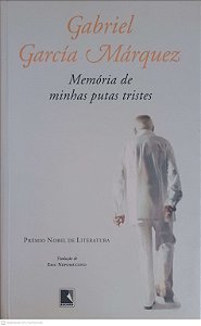 Livro Memória de Minhas Putas Tristes Autor Marquez, Gabriel Garcia (2006) [usado]