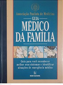 Livro Guia Médico da Familia Autor Associação Paulista de Medicina (1994) [usado]