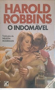 Livro o Indomável Autor Robbins, Harold [usado]