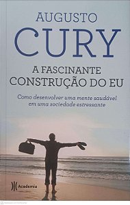 Livro Fascinante Construcao do Eu Autor Cury, Augusto (2014) [usado]