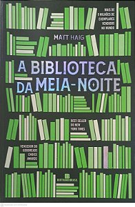 Livro a Biblioteca da Meia-noite Autor Haig, Matt (2022) [usado]