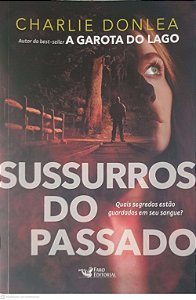 Livro Sussurros do Passado Autor Donlea, Charlie (2024) [usado]