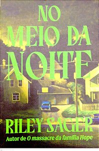 Livro no Meio da Noite Autor Sager, Riley (2025) [seminovo]