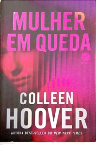 Livro Mulher em Queda Autor Hoover, Colleen (2026) [seminovo]
