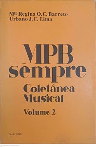 Livro Mpb Sempre: Coletanea Musical Vol. 2 Autor Barreto, Mª Regina O. C. [usado]