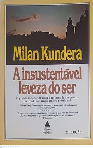Livro a Insustentavel Leveza do Ser Autor Kundera, Milan (1985) [usado]