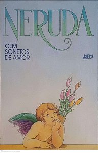 Livro Cem Sonetos de Amor Autor Neruda, Pablo (2008) [usado]