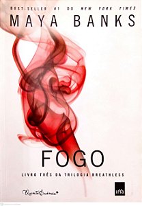 Livro Fogo [breathless; 3] Autor Banks, Maya (2014) [usado]