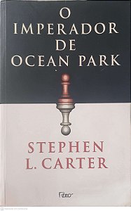 Livro o Imperador de Ocean Park Autor Carter, Stephen L. (2004) [usado]