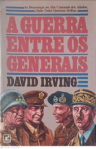 Livro a Guerra entre os Generais Autor Irving, David [usado]