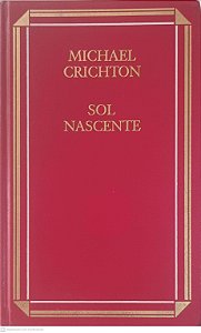 Livro Sol Nascente Autor Crichton, Michael (1991) [usado]