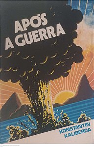 Livro após a Guerra Autor Kaliberda, Konstantin [usado]